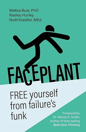 Reimagining Failure: The FREE Method's Four-Step Approach to Building Resilience and Embracing Growth